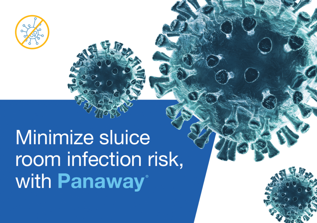 Minimize sluice room infection risk, with Panaway